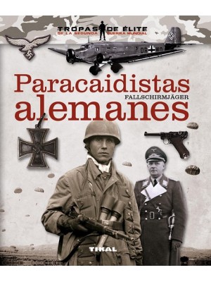 PARACAIDISTAS ALEMANES. FALLSCHIRMJÄGER