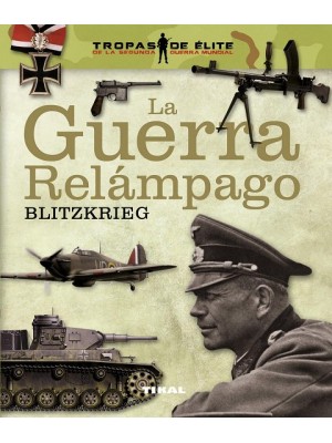 GUERRA RELÁMPAGO. BLITZKRIEG