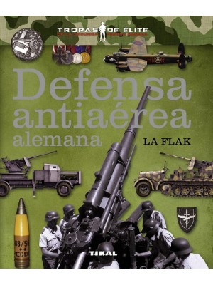 DEFENSA ANTIAÉREA ALEMANA. LA FLAK