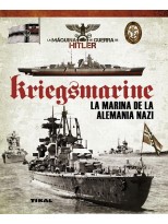 KRIEGSMARINE. LA MARINA DE LA ALEMANIA NAZI