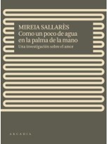 COMO UN POCO DE AGUA EN LA PALMA DE LA MANO