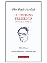 INSOMNE FELICIDAD ANTOLOGÍA POÉTICA, LA