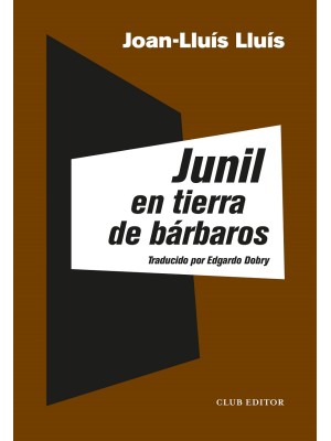 JUNIL EN TIERRA DE BÁRBAROS
