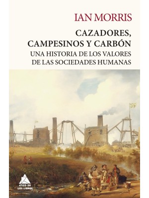 CAZADORES CAMPESINOS Y CARBÓN