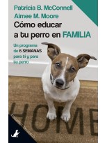 CÓMO EDUCAR A TU PERRO EN FAMILIA
