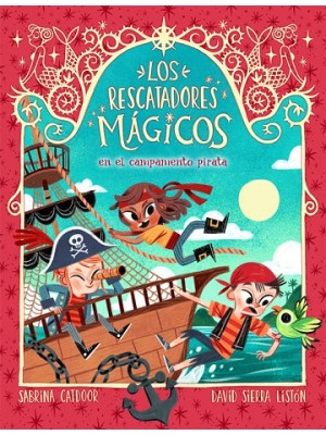 RESCATADORES MÁGICOS 04 EN EL CAMPAMENTO PIRATA