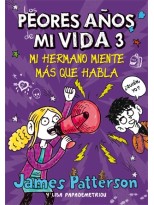 PEORES AÑOS DE MI VIDA 3 MI HERMANO MIENTE MAS QUE HABLA