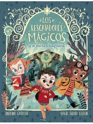 RESCATADORES MÁGICOS 01 LA PUERTA A IMAGINARIA