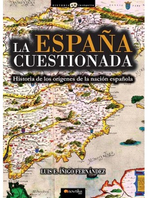 ESPAÑA CUESTIONADA, LA