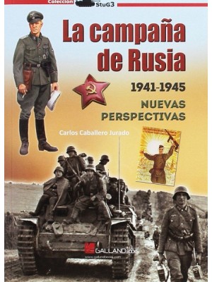 CAMPAÑA DE RUSIA, LA 1941-1945