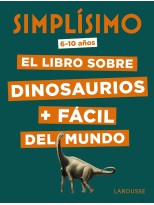 SIMPLÍSIMO. EL LIBRO SOBRE DINOSAURIOS + FÁCIL DEL MUNDO