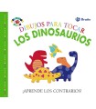 DIBUJOS PARA TOCAR. LOS DINOSAURIOS