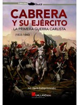CABRERA Y SU EJERCITO LA PRIMERA GUERRA CARLISTA