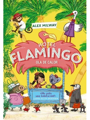 HOTEL FLAMINGO. OLA DE CALOR (LIBRO 2)