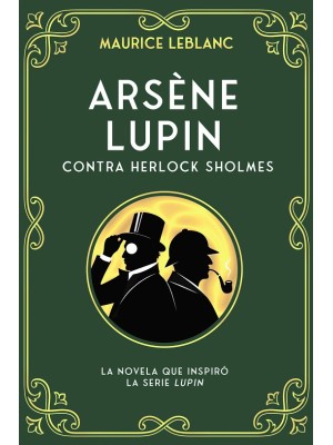 ARSÈNE LUPIN CONTRA HERLOCK SHOLMES