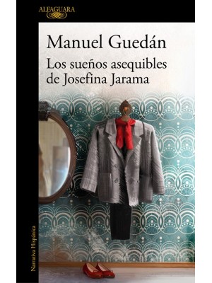 SUEÑOS ASEQUIBLES DE JOSEFINA JARAMA, LOS