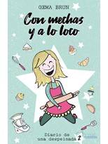 CON MECHAS Y A LO LOCO