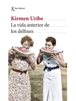 VIDA ANTERIOR DE LOS DELFINES, LA