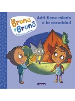 BRUNA Y BRUNO 1 ADRI TIENE MIEDO A LA OSCURIDAD