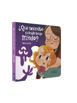 QUÉ NECESITO CUANDO TENGO MIEDO? (PEQUEÑAS MANITAS)