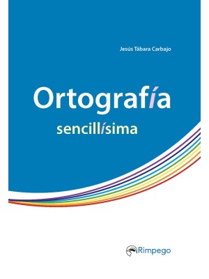 ORTOGRAFÍA SENCILLÍSIMA