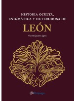 HISTORIA OCULTA, ENIGMÁTICA Y HETERODOXA DE LEÓN