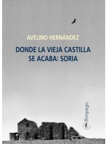 DONDE LA VIEJA CASTILLA SE ACABA