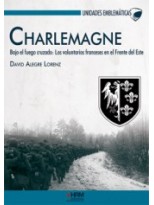 CHARLEMAGNE BAJO EL FUEGO CRUZADO