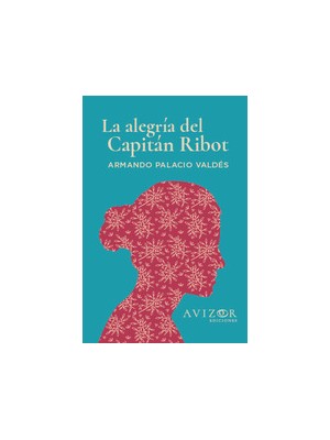 ALEGRÍA DEL CAPITÁN RIBOT, LA