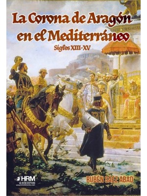 CORONA DE ARAGON EN EL MEDITERRANEO, LA