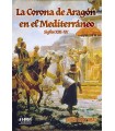 CORONA DE ARAGON EN EL MEDITERRANEO, LA