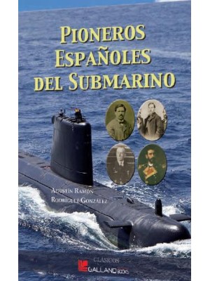 PIONEROS ESPAÑOLES DEL SUBMARINO