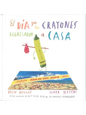DÍA QUE LOS CRAYONES REGRESARON A CASA, EL