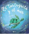TORTUGUITA Y EL MAR, LA