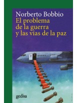 PROBLEMA DE LA GUERRA Y LAS VÍAS DE LA PAZ, EL