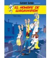 LUCKY LUKE /4  EL HOMBRE DE WASHINGTON