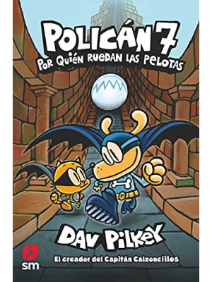 POLICÁN 07 POR QUIÉN RUEDAN LAS PELOTAS