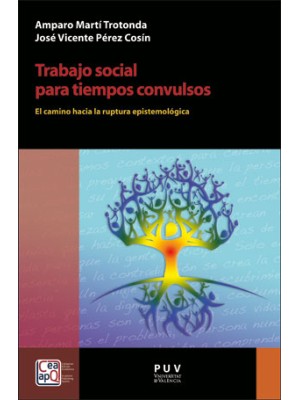 TRABAJO SOCIAL PARA TIEMPOS CONVULSOS