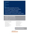 DE LA ECONOMÍA DIGITAL A LA SOCIEDAD DEL E-WORK DECENTE: CONDICIONES SOCIOLABORA