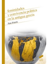 FEMINIDADES Y CONVIVENCIA POLÍTICA EN LA ANTIGUA GRECIA