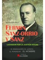 FERMIN SANZ-ORRIO Y SANZ LUCHADOR POR LA JUSTICIA SOCIAL