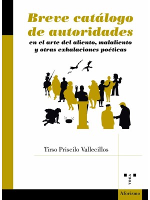 BREVE CATÁLOGO DE AUTORIDADES EN EL ARTE DEL ALIENTO, EL MALALIENTO Y OTRAS EXHA