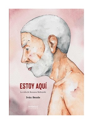 ESTOY AQUI LA VIDA DE RAMANA MAHARSHI