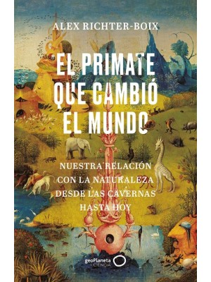 PRIMATE QUE CAMBIÓ EL MUNDO, EL