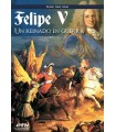 FELIPE V UN REINADO EN GUERRA