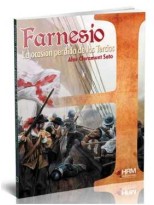 FARNESIO LA OCASION PERDIDA DE LOS TERCIOS