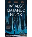 HAY ALGO MATANDO NIÑOS Nº 01