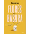 FLORES EN LA BASURA