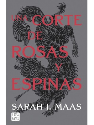 UNA CORTE DE ROSAS Y ESPINAS 1 N/E