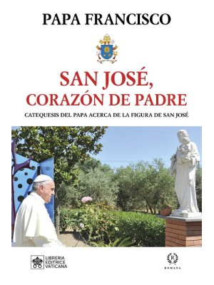 SAN JOSE, CORAZÓN DE PADRE